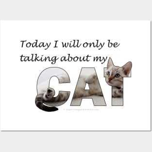 Today I will only be talking about my cat - silver tabby oil painting word art Posters and Art